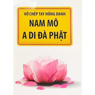 Sách Vở Chép Tay Hồng Danh Nam Mô A Di Đà Phật - Vạn Kim Đại Cát