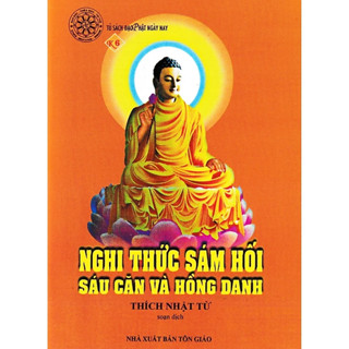 Sách Nghi Thức Sám Hối Sáu Căn Và Hồng Danh - Vạn Kim Đại Cát