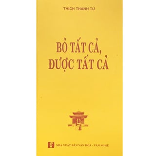 Sách Bỏ Tất Cả Là Được Tất Cả - HT. Thích Thanh Từ - Vạn Kim Đại Cát