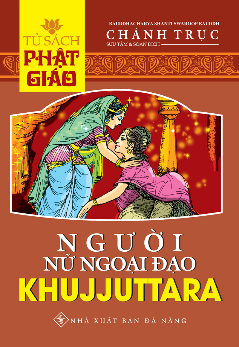 Sách Người Nữ Ngoại Đạo Khujjuttara - Vạn Kim Đại Cát