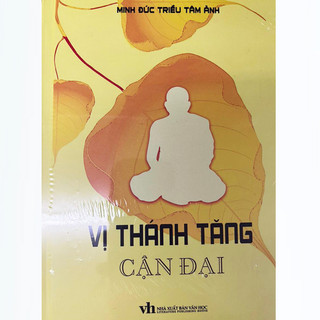 Sách Vị Thánh Tăng Cận Đại - Vạn Kim Đại Cát