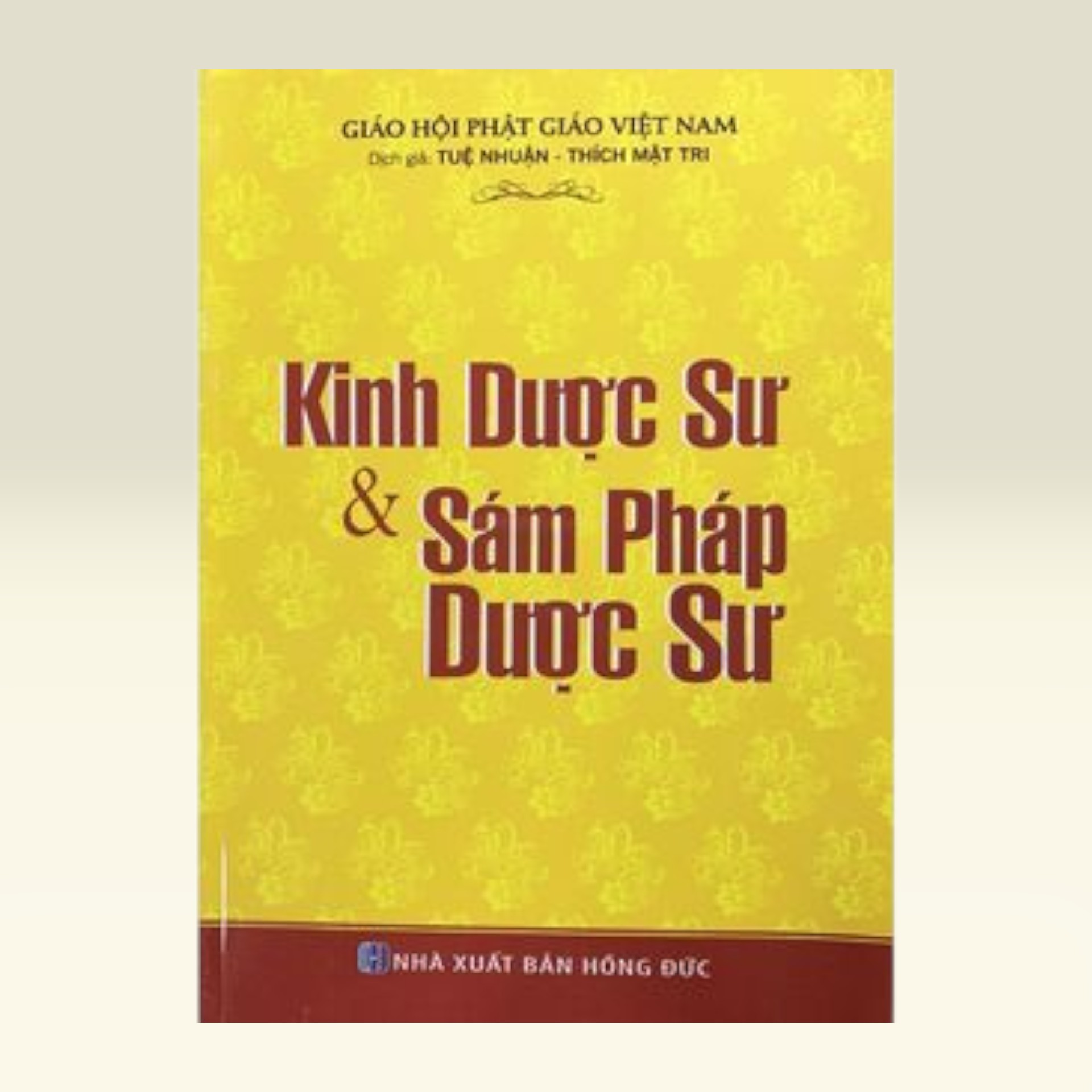 Kinh Dược Sư Và Sám Pháp Dược Sư - Vạn Kim Đại Cát