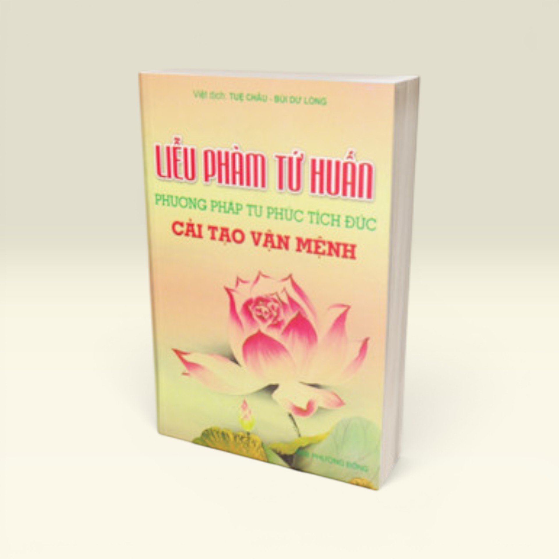 Sách Liễu Phàm Tứ Huấn - Phương Pháp Tu Phúc Tích Đức Cải Tạo Vận Mệnh - Vạn Kim Đại Cát