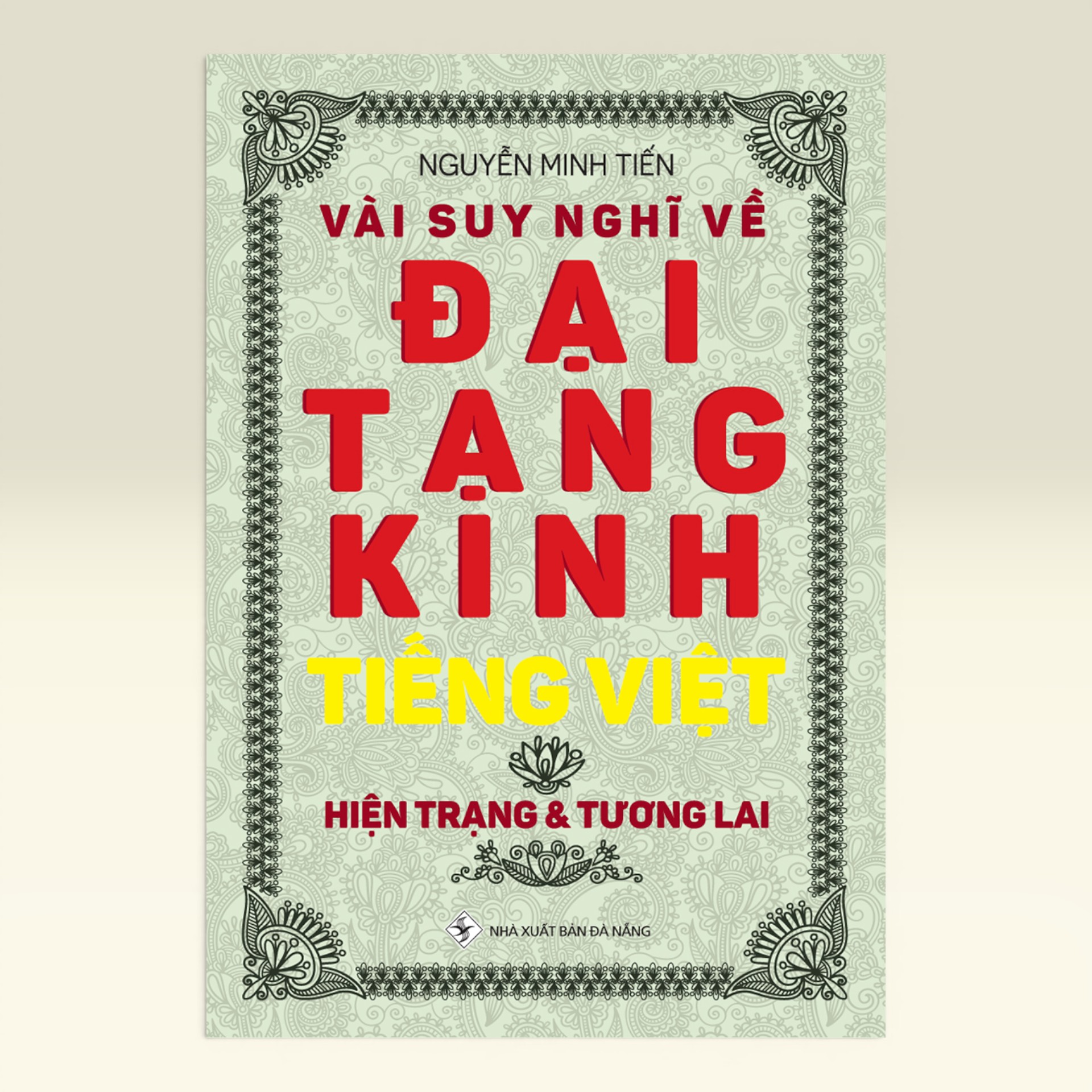 Sách Vài Suy Nghĩ Về Đại Tạng Kinh Tiếng Việt - Hiện Trạng & Tương Lai - Vạn Kim Đại Cát