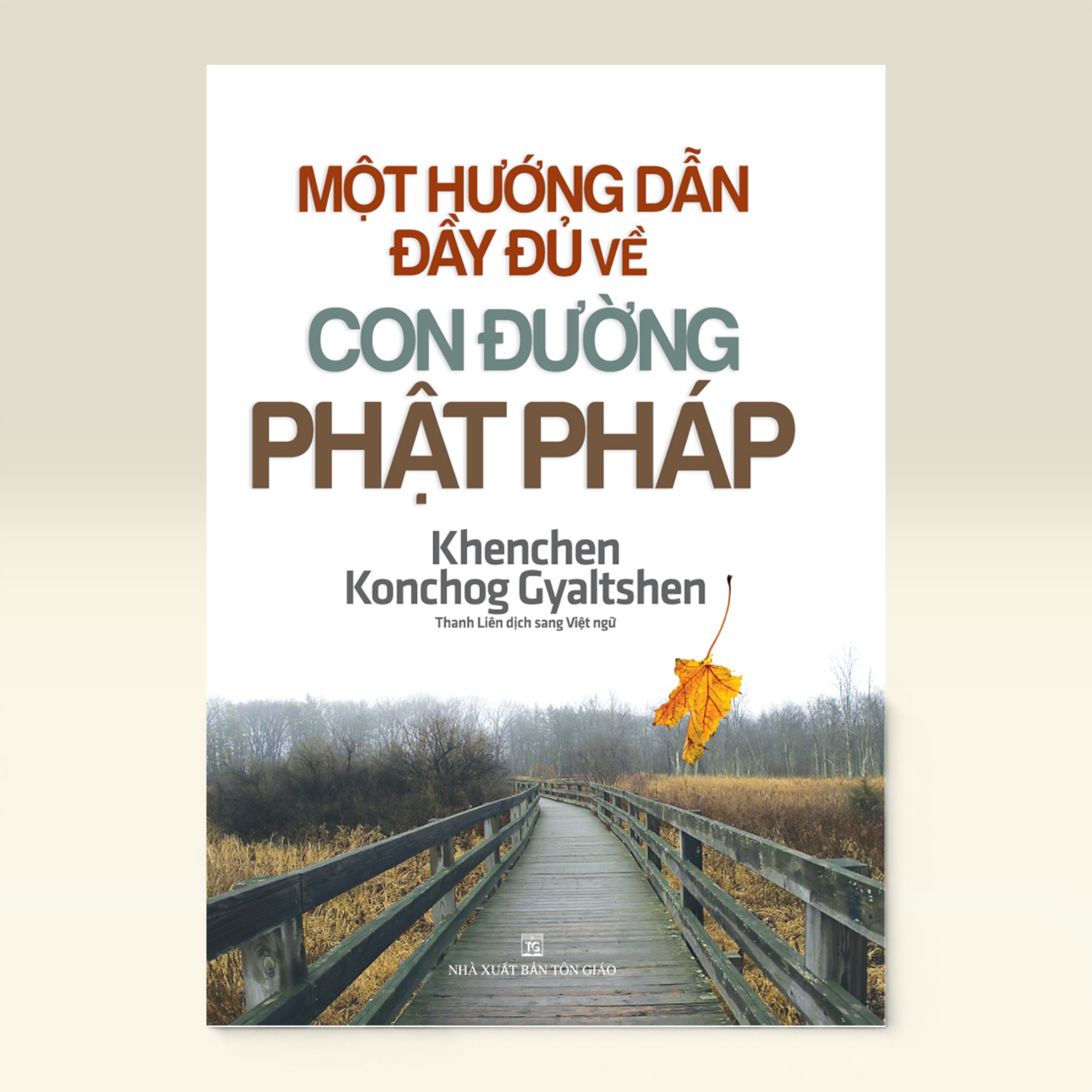 Sách Một Hướng Dẫn Đầy Đủ Về Con Đường Phật Giáo - Vạn Kim Đại Cát