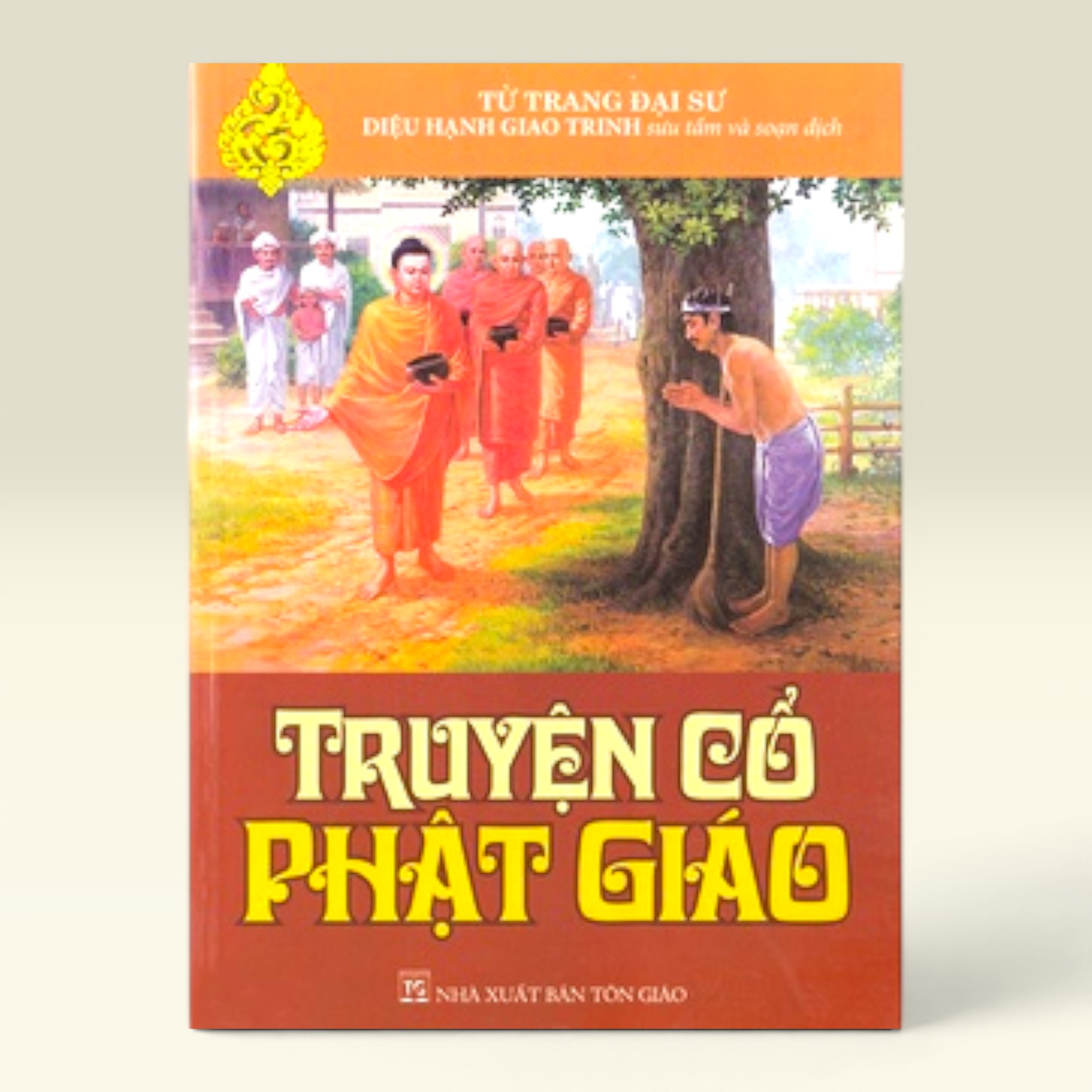 Sách Truyện Cổ Phật Giáo - Từ Trang Đại Sư Diệu Hạnh Giao Trinh - Vạn Kim Đại Cát