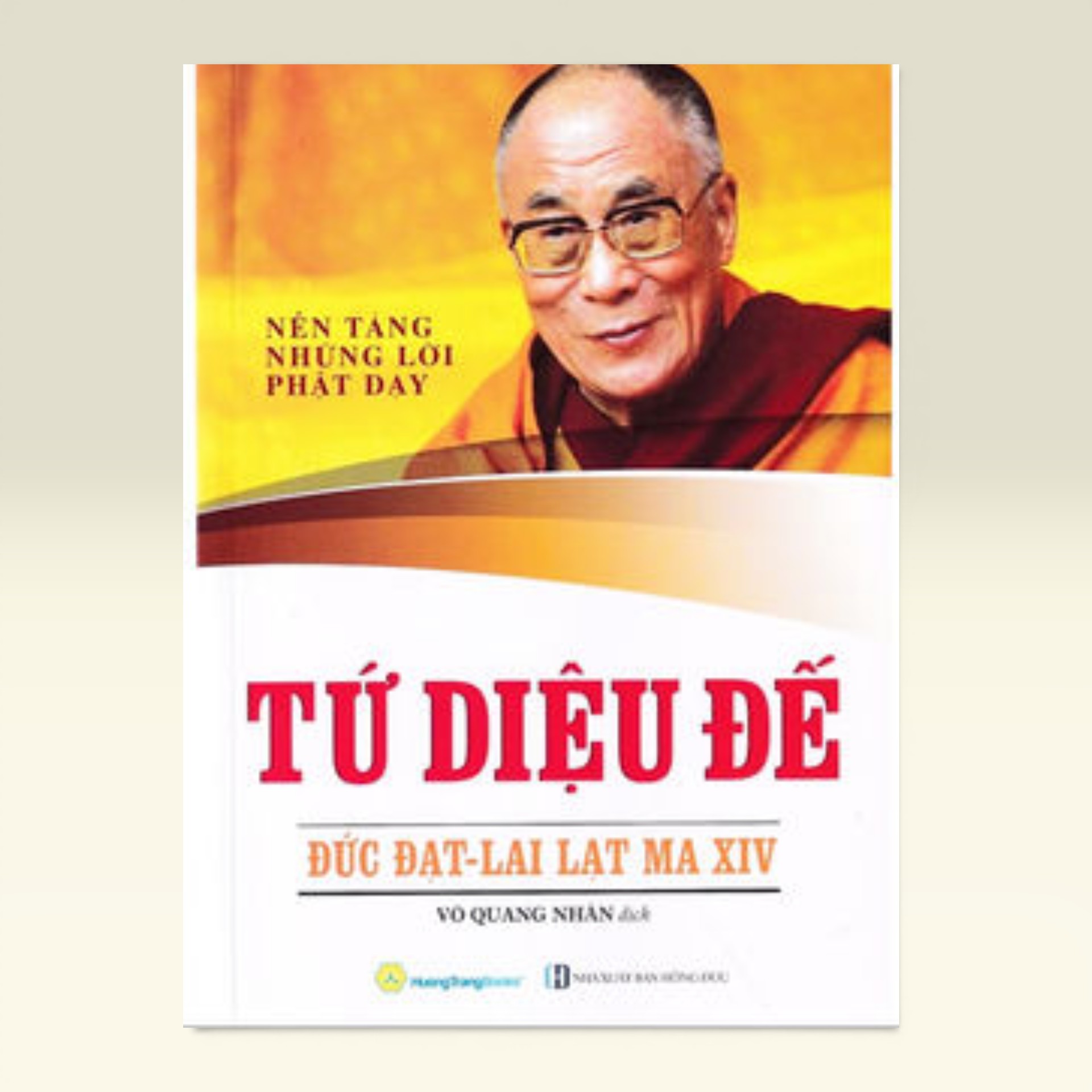 Sách Tứ Diệu Đế - Nền Tảng Những Lời Phật Dạy - Vạn Kim Đại Cát
