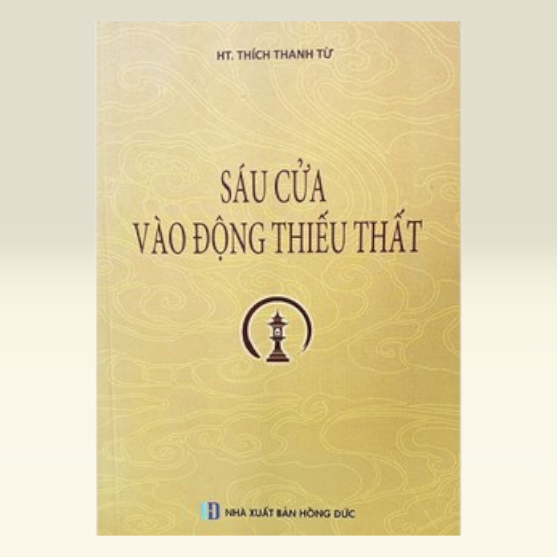 Sách Sáu Cửa Vào Động Thiếu Thất - HT. Thích Thanh Từ - Vạn Kim Đại Cát