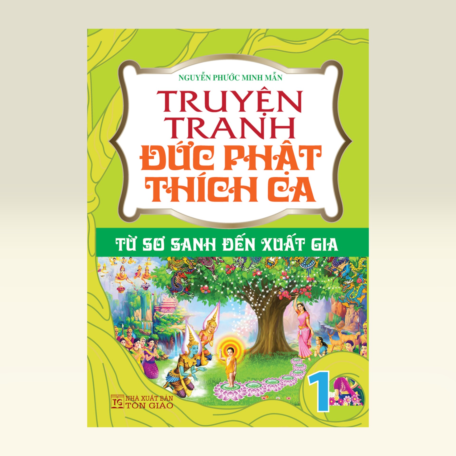 Sách Truyện Tranh Đức Phật Thích Ca - Từ Sơ Sanh Đến Xuất Gia - TẬP 1 - Vạn Kim Đại Cát